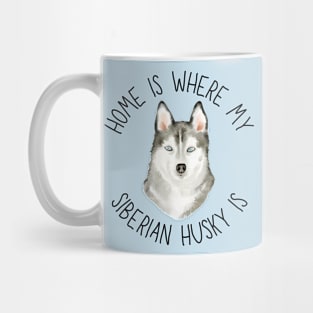 Home is Where My Husky Is Dog Breed Lover Watercolor Mug